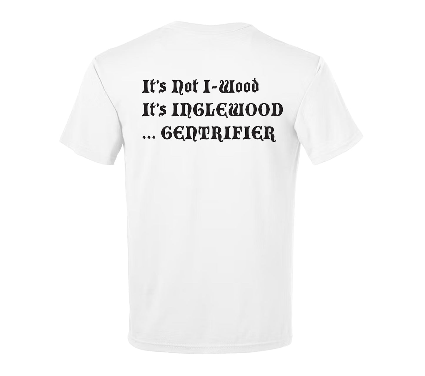 Not “i Wood” Gentrification Tee - white/blk